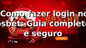 ⭐ Como fazer login no bsbet: Guia completo e seguro